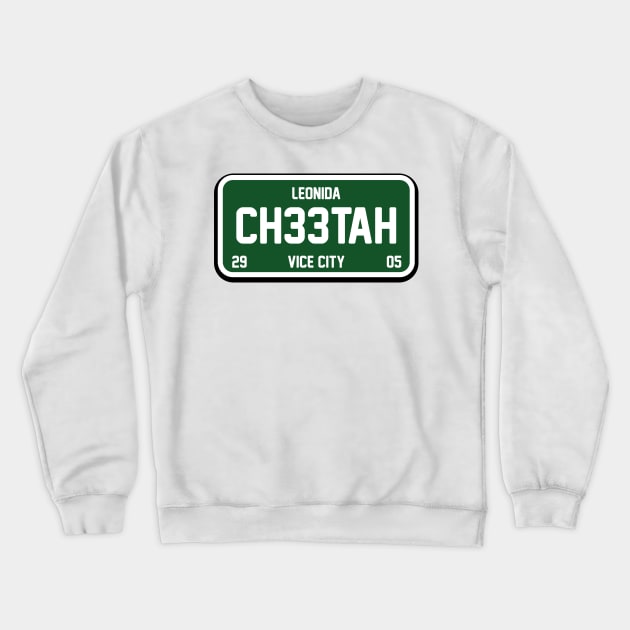 CH33TAH - GTA 6 - License Plate Crewneck Sweatshirt by TheVectorMonkeys